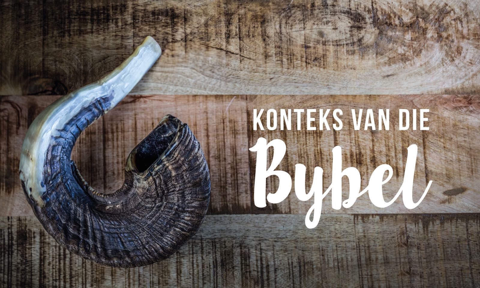 Read more about the article 2. Konteks van die Bybel